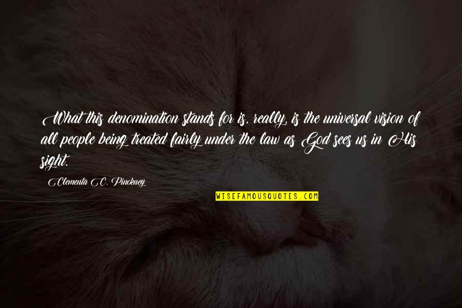 Denomination Quotes By Clementa C. Pinckney: What this denomination stands for is, really, is Denomination Quotes By Clementa C. Pinckney: What this denomination stands for is, really, is