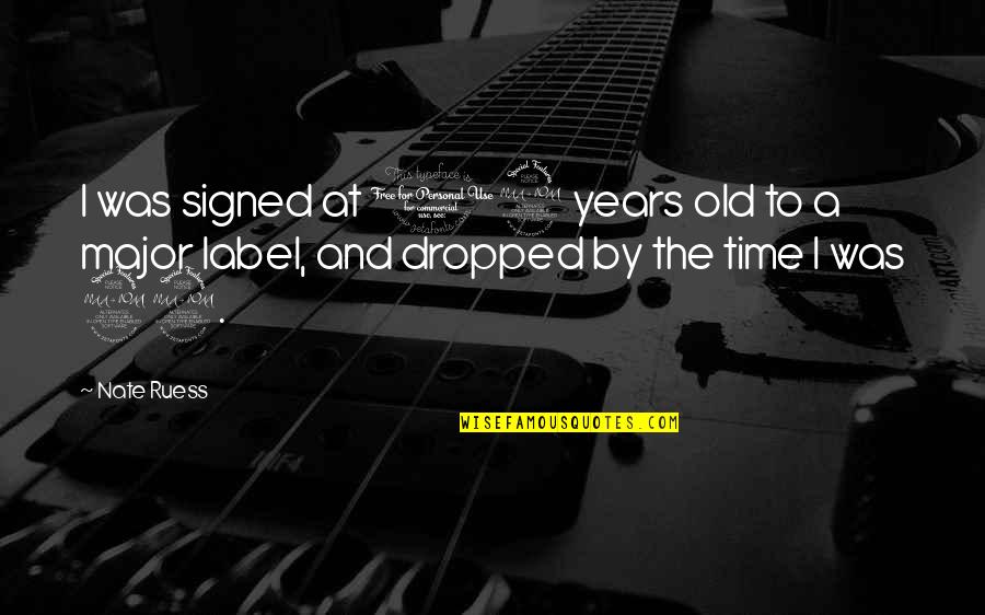Denoncour Construction Quotes By Nate Ruess: I was signed at 19 years old to