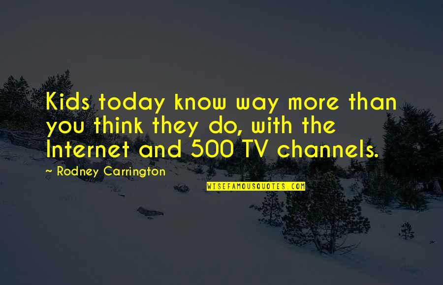 Denounces Define Quotes By Rodney Carrington: Kids today know way more than you think Denounces Define Quotes By Rodney Carrington: Kids today know way more than you think