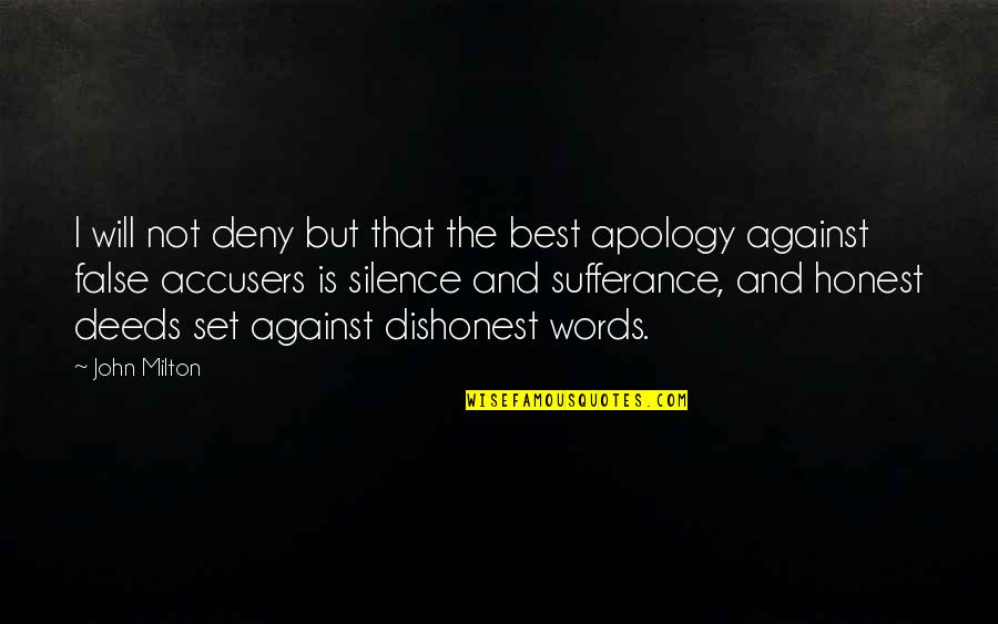 Deny'st Quotes By John Milton: I will not deny but that the best