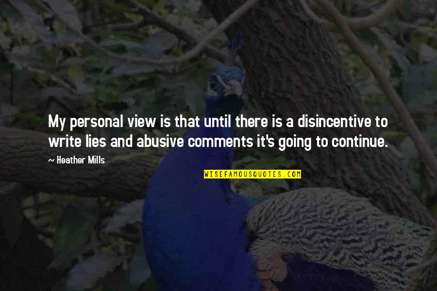 Denyta Quotes By Heather Mills: My personal view is that until there is Denyta Quotes By Heather Mills: My personal view is that until there is