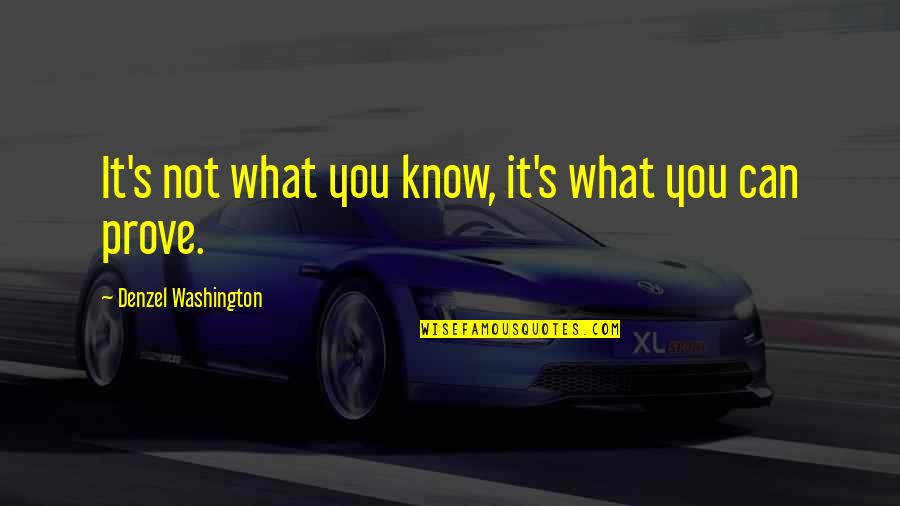 Denzel Washington Quotes By Denzel Washington: It's not what you know, it's what you Denzel Washington Quotes By Denzel Washington: It's not what you know, it's what you