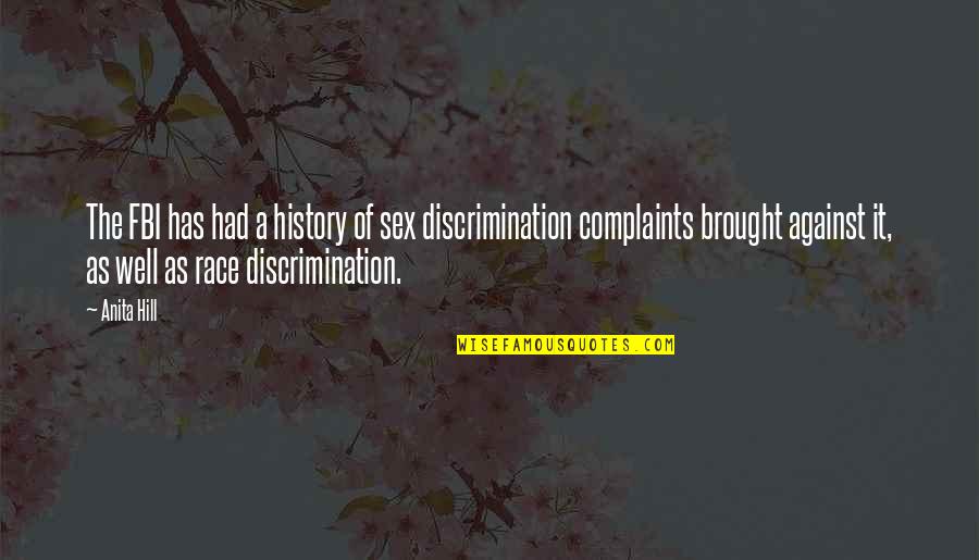 Denzell Williams Quotes By Anita Hill: The FBI has had a history of sex