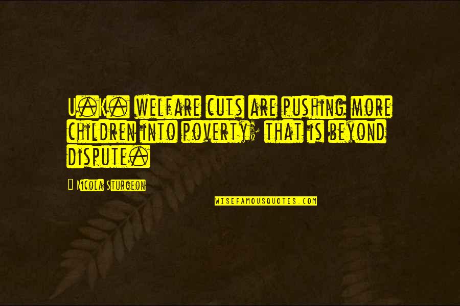 Deodorants Antiperspirant Quotes By Nicola Sturgeon: U.K. welfare cuts are pushing more children into