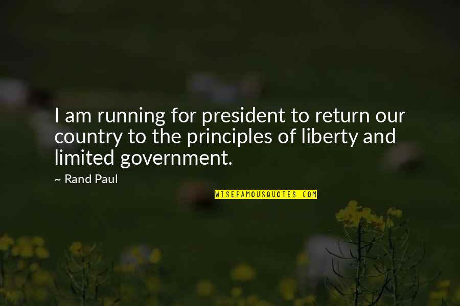 Deolinda Um Quotes By Rand Paul: I am running for president to return our