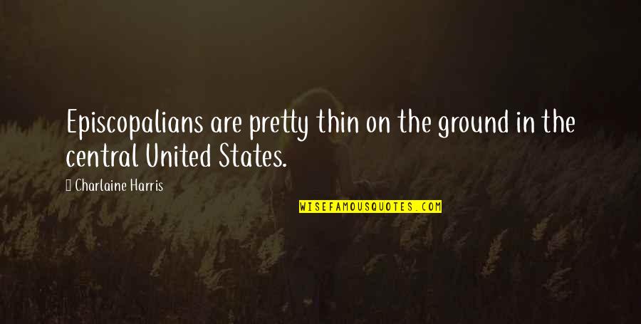 Deos Pack Quotes By Charlaine Harris: Episcopalians are pretty thin on the ground in Deos Pack Quotes By Charlaine Harris: Episcopalians are pretty thin on the ground in