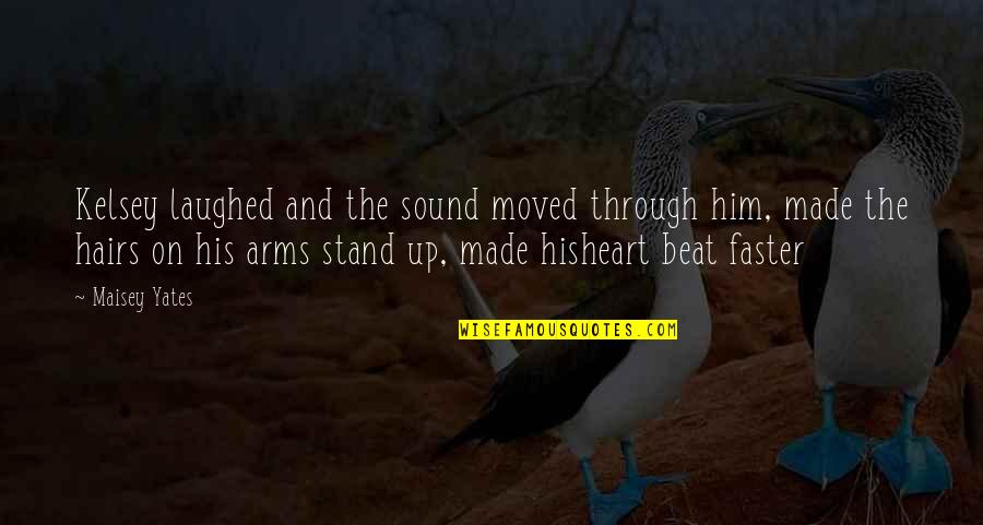 Depadua High School Quotes By Maisey Yates: Kelsey laughed and the sound moved through him, Depadua High School Quotes By Maisey Yates: Kelsey laughed and the sound moved through him,