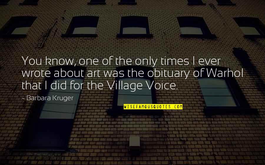 Deparei Quotes By Barbara Kruger: You know, one of the only times I