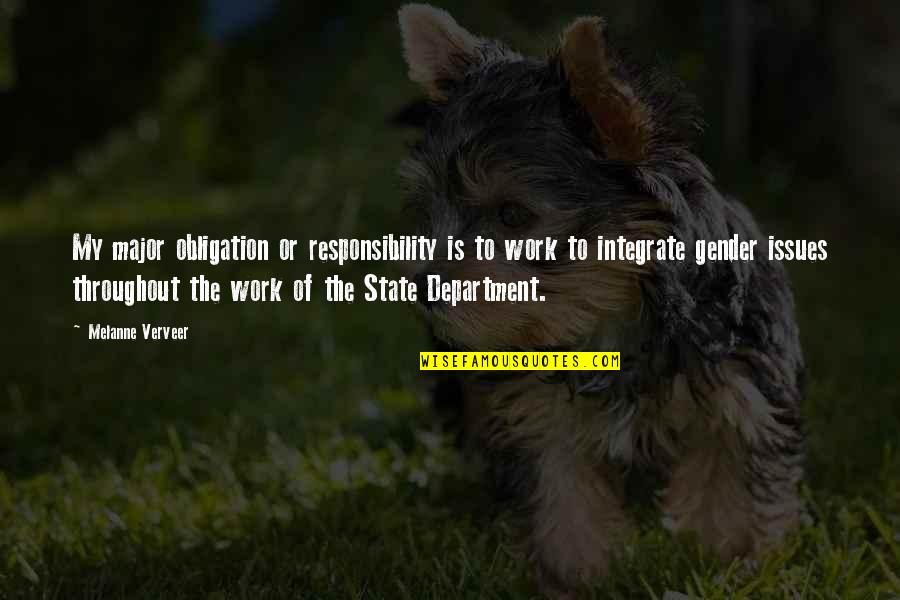 Department Quotes By Melanne Verveer: My major obligation or responsibility is to work