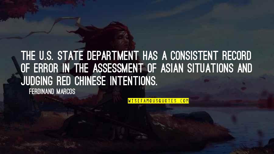 Department's Quotes By Ferdinand Marcos: The U.S. State Department has a consistent record
