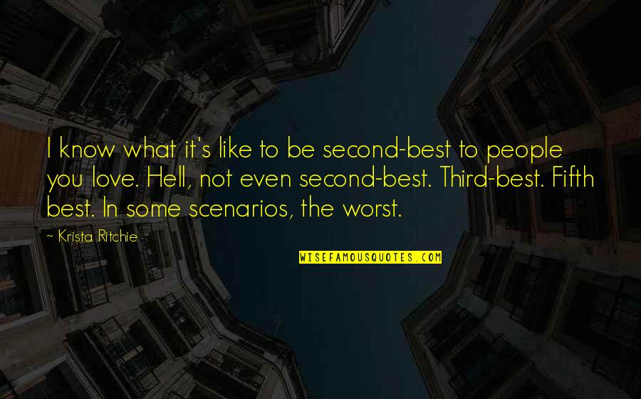 Dependable People Quotes By Krista Ritchie: I know what it's like to be second-best Dependable People Quotes By Krista Ritchie: I know what it's like to be second-best