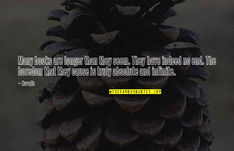 Dependia Plant Quotes By Novalis: Many books are longer than they seem. They Dependia Plant Quotes By Novalis: Many books are longer than they seem. They
