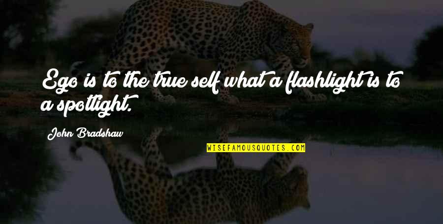 Dependiendo De La Quotes By John Bradshaw: Ego is to the true self what a