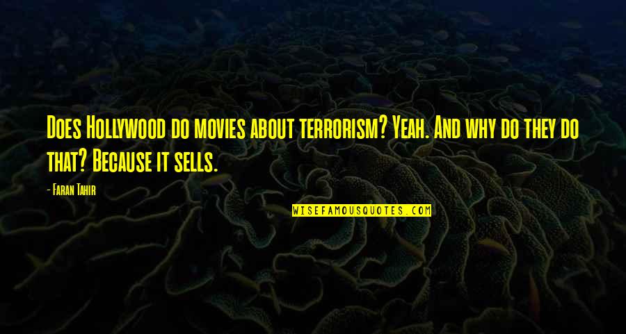 Deperate Quotes By Faran Tahir: Does Hollywood do movies about terrorism? Yeah. And