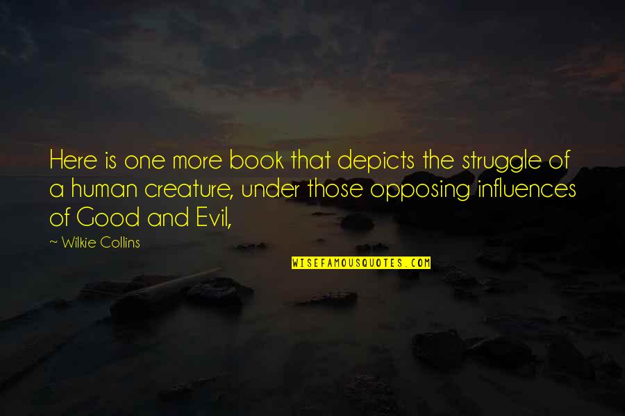 Depicts Quotes By Wilkie Collins: Here is one more book that depicts the