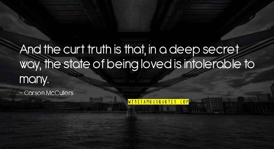 Depieros Pizza Lake Zurich Quotes By Carson McCullers: And the curt truth is that, in a Depieros Pizza Lake Zurich Quotes By Carson McCullers: And the curt truth is that, in a