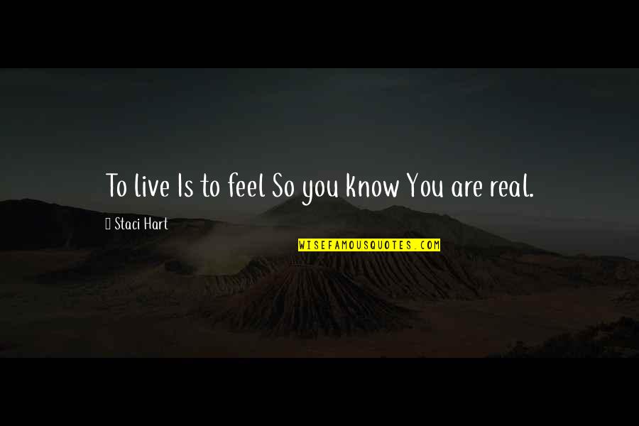 Deplanche Christmas Quotes By Staci Hart: To live Is to feel So you know Deplanche Christmas Quotes By Staci Hart: To live Is to feel So you know