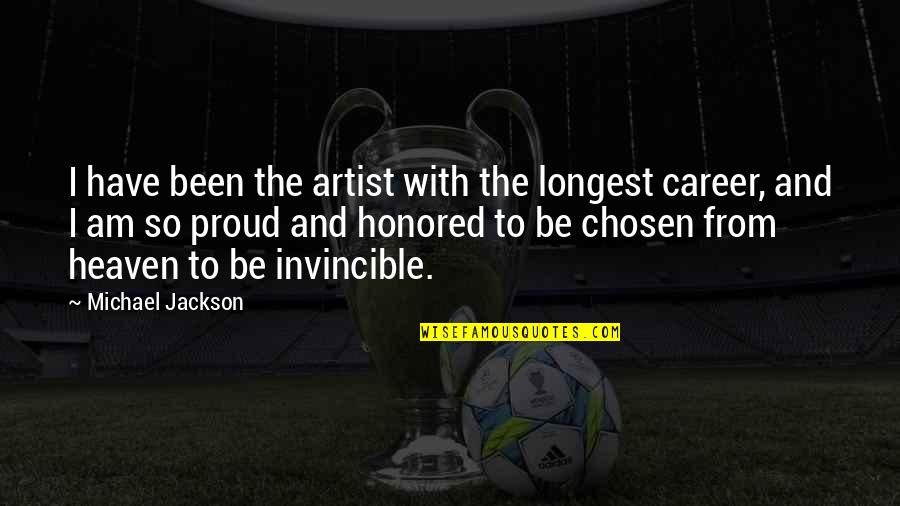 Deponija Vikipedija Quotes By Michael Jackson: I have been the artist with the longest Deponija Vikipedija Quotes By Michael Jackson: I have been the artist with the longest