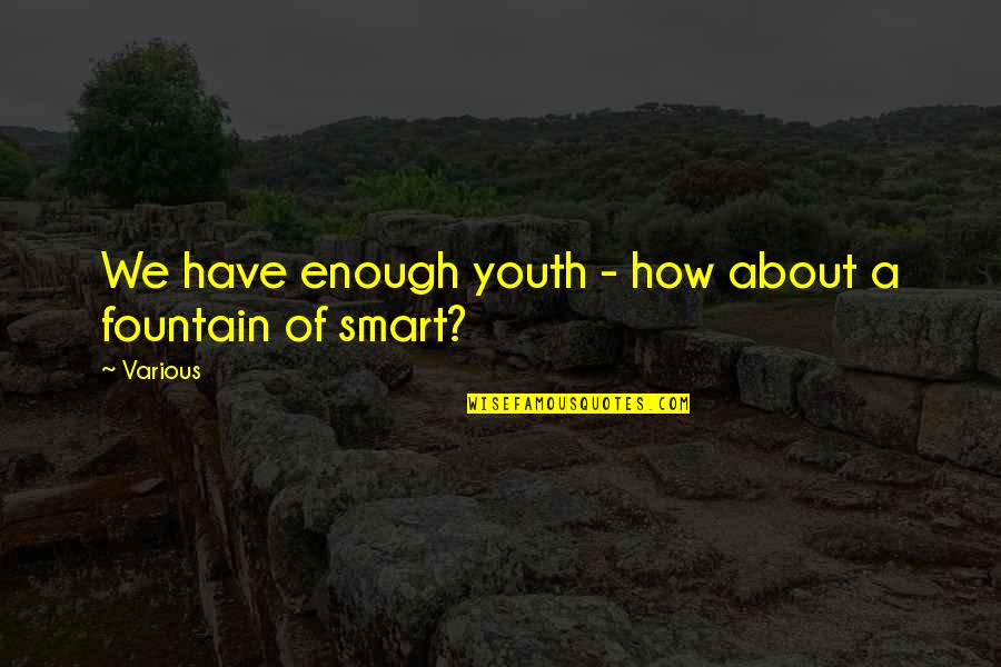 Depopulated Chickens Quotes By Various: We have enough youth - how about a