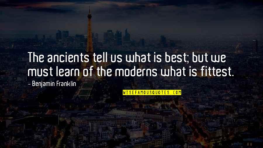 Deposes Quotes By Benjamin Franklin: The ancients tell us what is best; but Deposes Quotes By Benjamin Franklin: The ancients tell us what is best; but