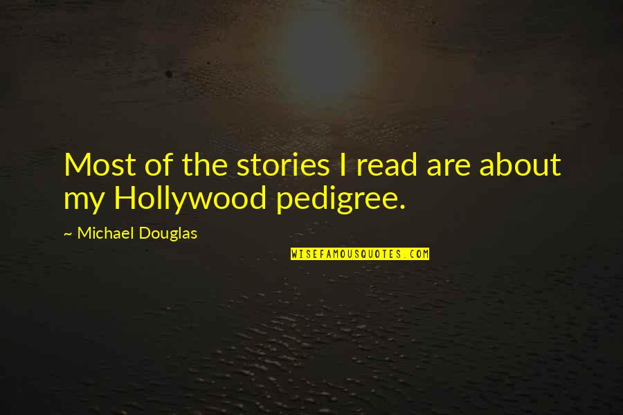 Depositories Hemorrhoids Quotes By Michael Douglas: Most of the stories I read are about Depositories Hemorrhoids Quotes By Michael Douglas: Most of the stories I read are about