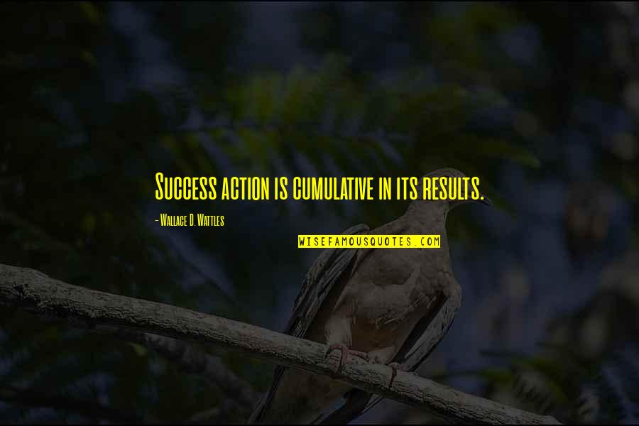 Depository Bank Meaning Quote Quotes By Wallace D. Wattles: Success action is cumulative in its results. Depository Bank Meaning Quote Quotes By Wallace D. Wattles: Success action is cumulative in its results.