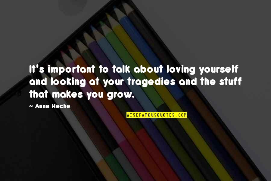 Depouille In English Quotes By Anne Heche: It's important to talk about loving yourself and Depouille In English Quotes By Anne Heche: It's important to talk about loving yourself and