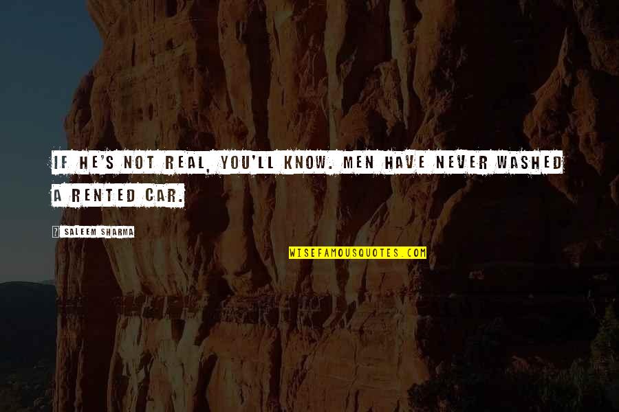 Deppy Prt Quotes By Saleem Sharma: If he's not real, you'll know. Men have