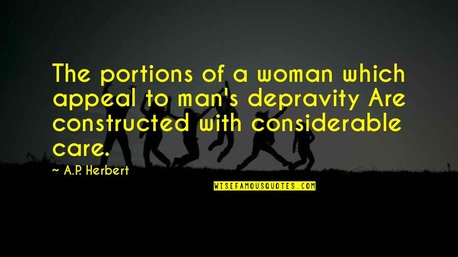 Depravity Quotes By A.P. Herbert: The portions of a woman which appeal to Depravity Quotes By A.P. Herbert: The portions of a woman which appeal to