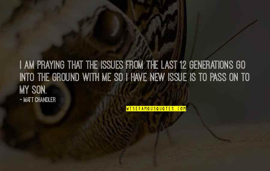Depravity Quotes By Matt Chandler: I am praying that the issues from the Depravity Quotes By Matt Chandler: I am praying that the issues from the