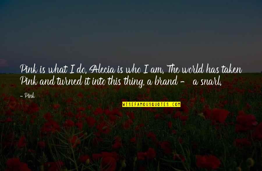 Depresion Quotes By Pink: Pink is what I do. Alecia is who Depresion Quotes By Pink: Pink is what I do. Alecia is who