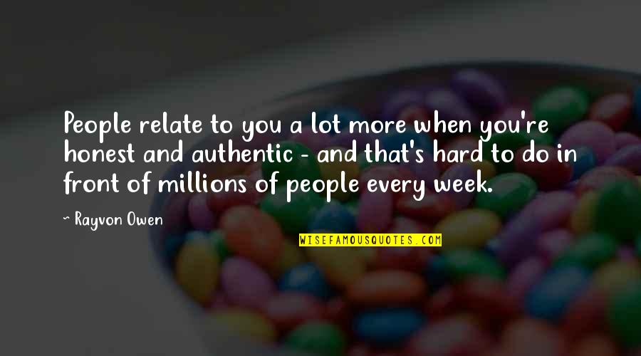 Depressing Neon Quotes By Rayvon Owen: People relate to you a lot more when Depressing Neon Quotes By Rayvon Owen: People relate to you a lot more when
