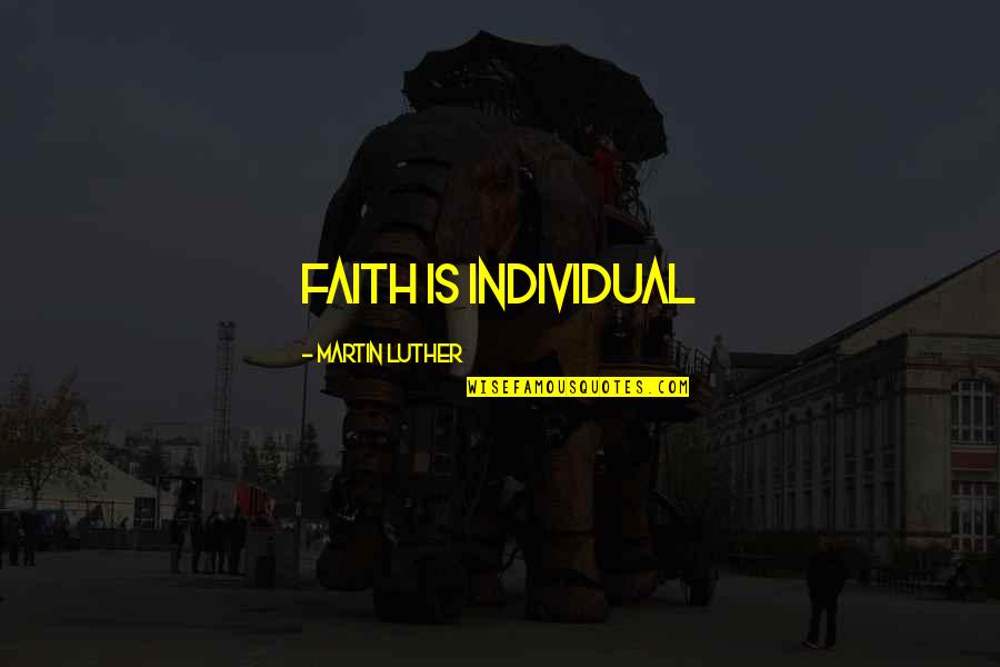 Depression Crying Quotes By Martin Luther: Faith is Individual Depression Crying Quotes By Martin Luther: Faith is Individual