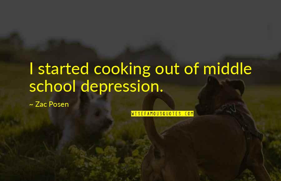 Depression Out Quotes By Zac Posen: I started cooking out of middle school depression.