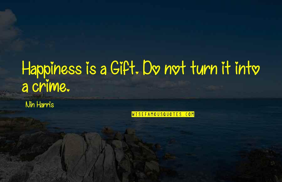 Depression Sad Twitter Quotes By Nin Harris: Happiness is a Gift. Do not turn it Depression Sad Twitter Quotes By Nin Harris: Happiness is a Gift. Do not turn it