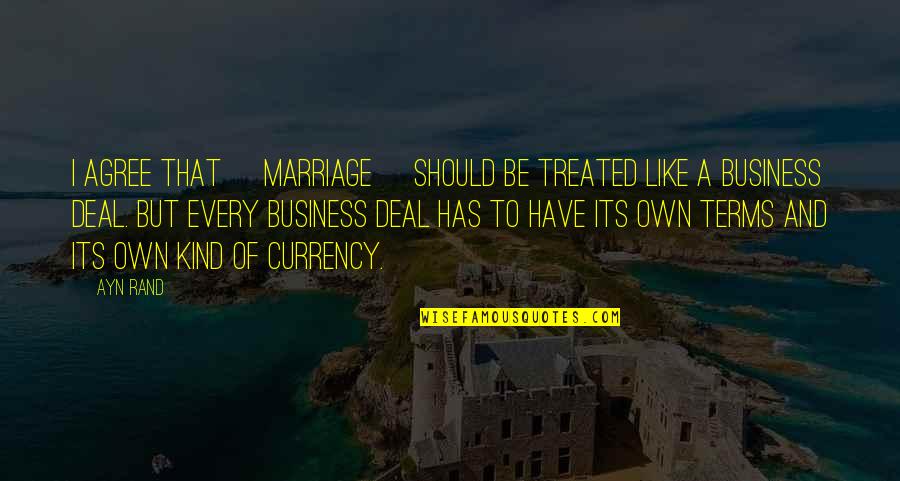 Depressione Quotes By Ayn Rand: I agree that [marriage] should be treated like