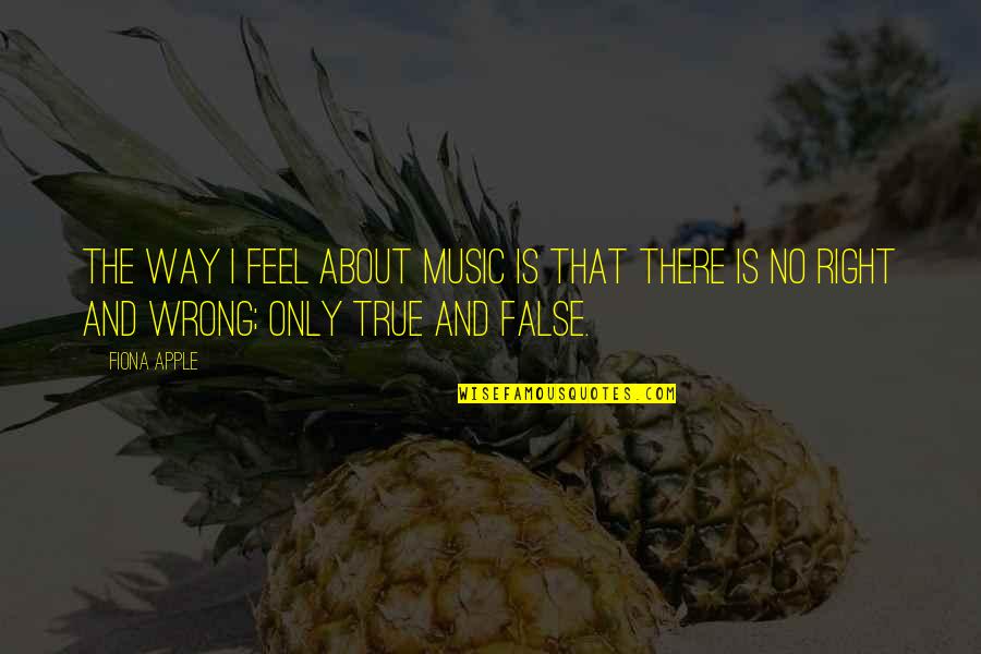 Deprimed Quotes By Fiona Apple: The way I feel about music is that