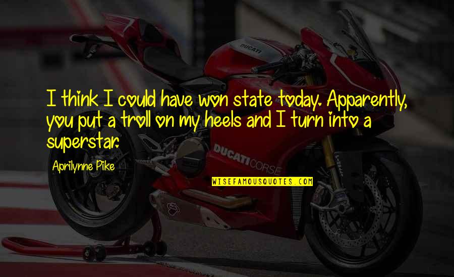 Deprinderile Motrice Quotes By Aprilynne Pike: I think I could have won state today. Deprinderile Motrice Quotes By Aprilynne Pike: I think I could have won state today.