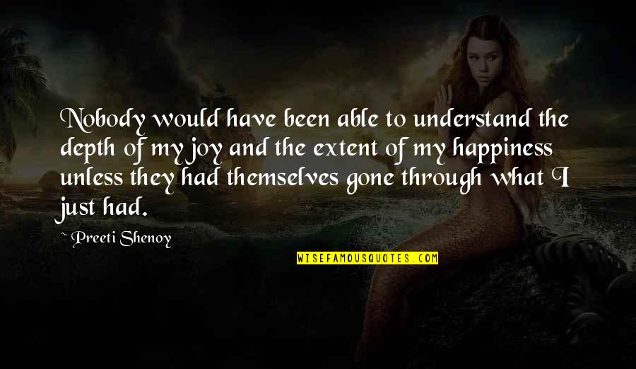 Depth Perception Quotes By Preeti Shenoy: Nobody would have been able to understand the
