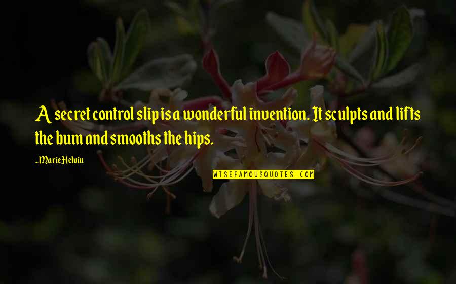 Der Nederlanden 1 4 Quotes By Marie Helvin: A secret control slip is a wonderful invention. Der Nederlanden 1 4 Quotes By Marie Helvin: A secret control slip is a wonderful invention.
