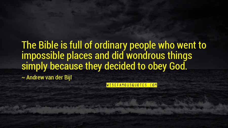 Der Quotes By Andrew Van Der Bijl: The Bible is full of ordinary people who