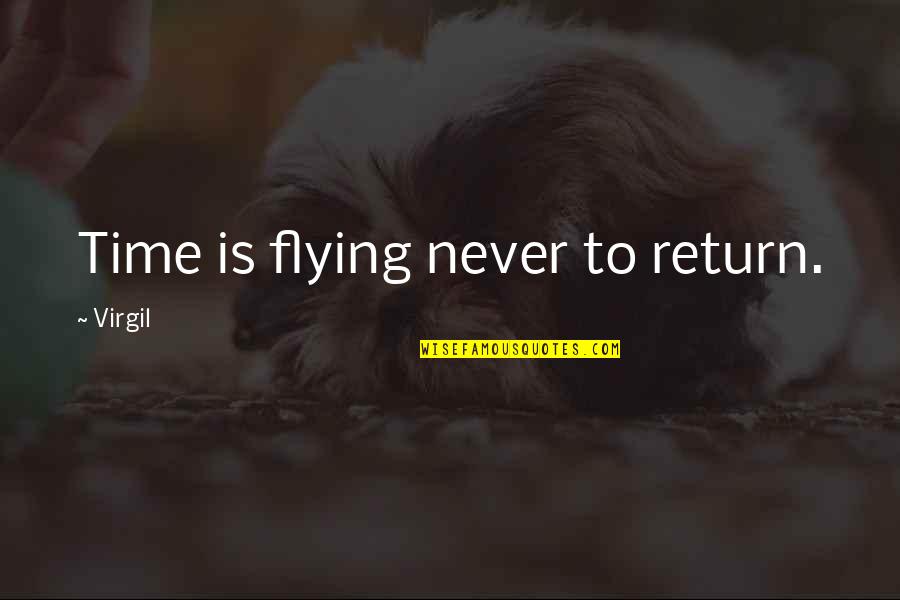 Deramores Us Site Quotes By Virgil: Time is flying never to return. Deramores Us Site Quotes By Virgil: Time is flying never to return.