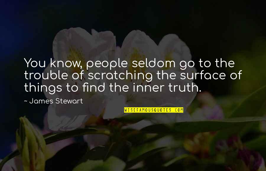 Derek Shepherd Quotes By James Stewart: You know, people seldom go to the trouble