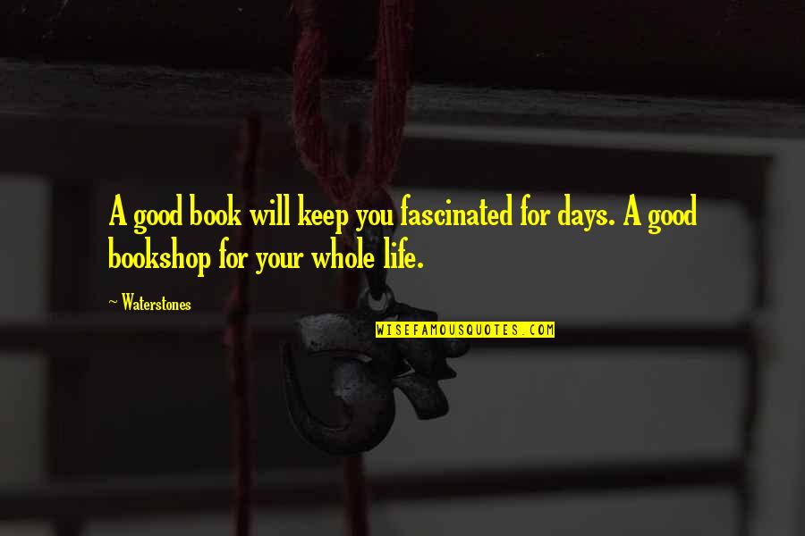 Deremiah And Fry Quotes By Waterstones: A good book will keep you fascinated for