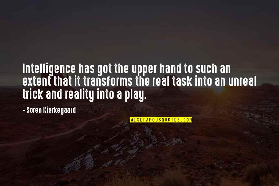 Derimod Outlet Quotes By Soren Kierkegaard: Intelligence has got the upper hand to such