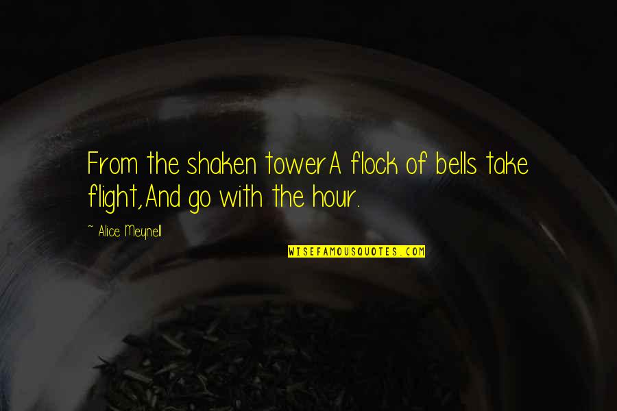 Dermaphoria Trailer Quotes By Alice Meynell: From the shaken towerA flock of bells take
