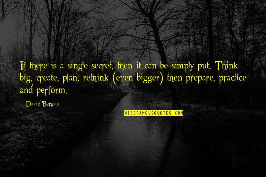 Derogatis Surname Quotes By David Berglas: If there is a single secret, then it