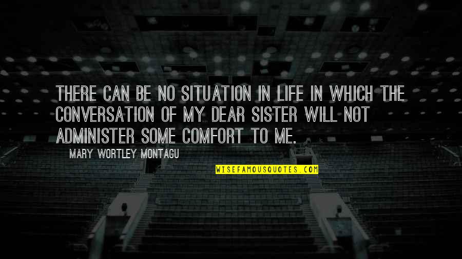 Derrek Thomas Quotes By Mary Wortley Montagu: There can be no situation in life in Derrek Thomas Quotes By Mary Wortley Montagu: There can be no situation in life in