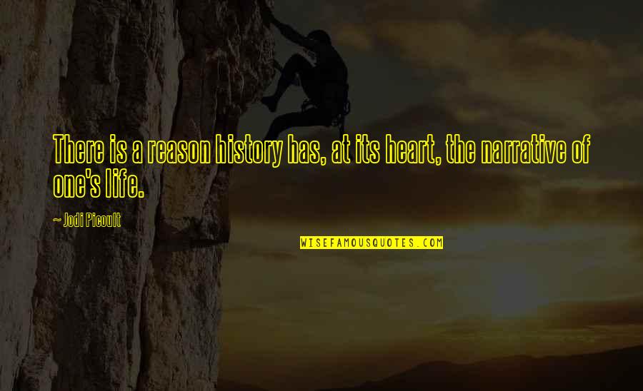 Derrian Tolden Quotes By Jodi Picoult: There is a reason history has, at its