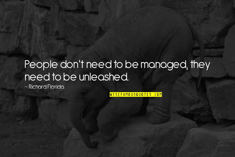 Derrick Rose Funny Quotes By Richard Florida: People don't need to be managed, they need Derrick Rose Funny Quotes By Richard Florida: People don't need to be managed, they need